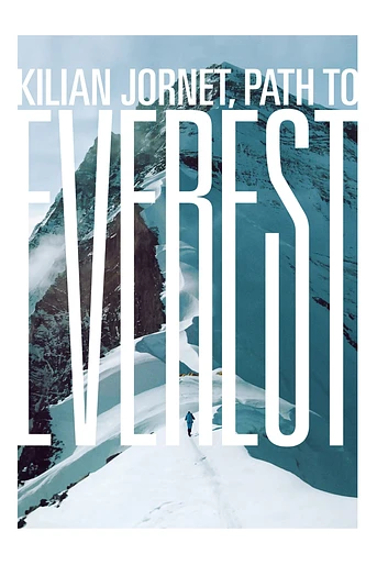 Poster de Kilian Jornet: Path to Everest