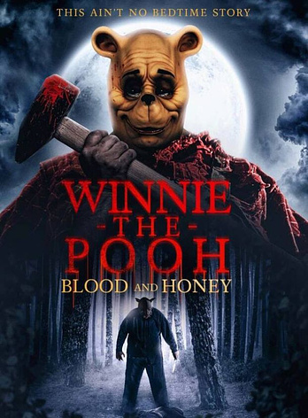 poster of content Winnie-the-Pooh: Blood and Honey