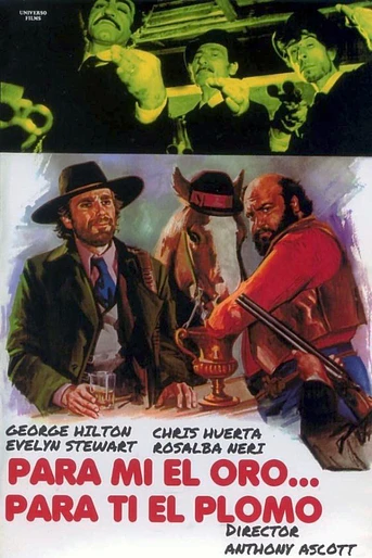 Poster de Para mí el oro... para ti el plomo