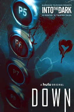 poster of movie Into the Dark: Down