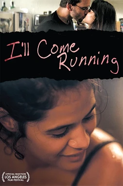 I'll come running