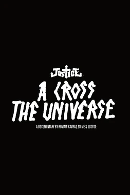 Justice: A cross the universe