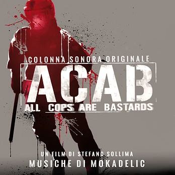 Carátula de la banda de sonido de A.C.A.B.: All Cops Are Bastards