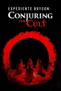 poster of movie Expediente Bryson: Conjuring the Cult