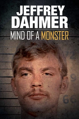 poster of movie Jeffrey Dahmer: Mind of a Monster