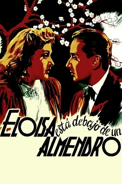 poster of movie Eloisa está debajo de un almendro