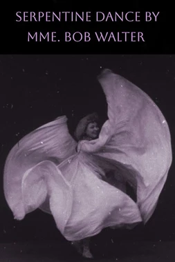 Bob Walter, Dance Serpentine