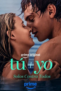 poster of movie Tú+Yo - Solos contra todos