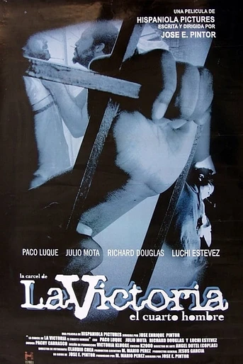 Poster de La Cárcel de La Victoria: El cuarto hombre