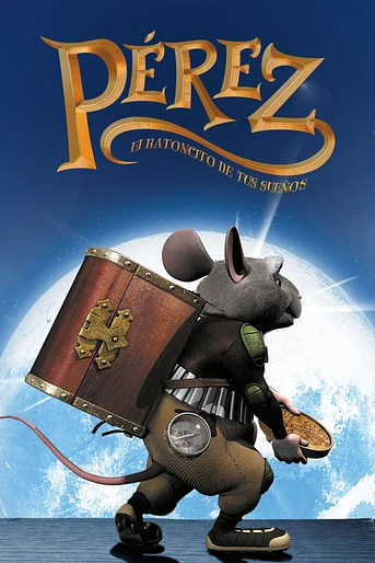 Poster de Pérez, el ratoncito de tus sueños