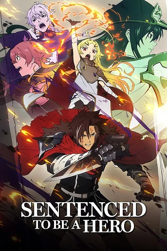 Poster de Sentenced to Be a Hero