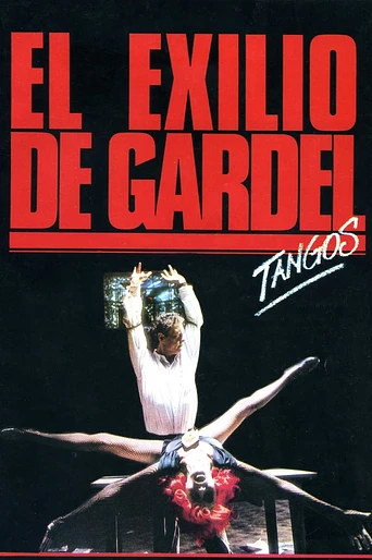 Poster de El Exilio de Gardel (Tangos)