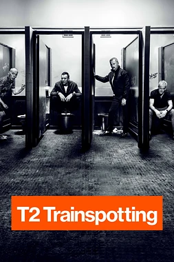 poster of movie T2: Trainspotting