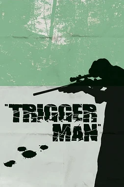 poster of movie Trigger man