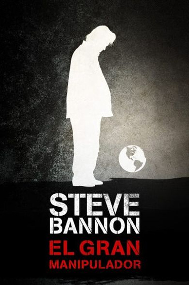 Imagen de Steve Bannon, el gran Manipulador (Cartel español)