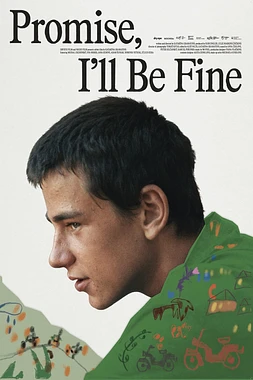 Promise, I'll be Fine