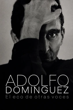 Adolfo Domínguez: El Eco de otras Voces