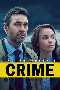 poster for the season 1 of Crimen, de Irvine Welsh