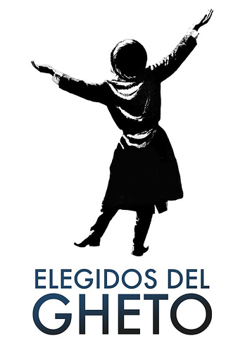 poster of content Elegidos del Gheto