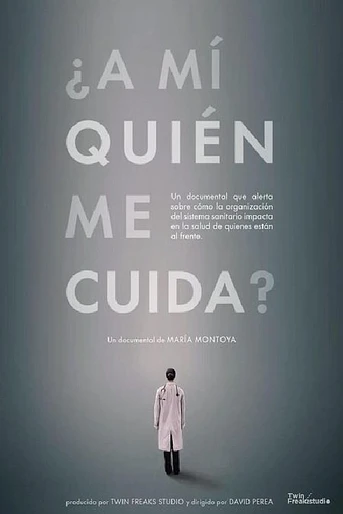 Poster de ¿A mí Quién me cuida?