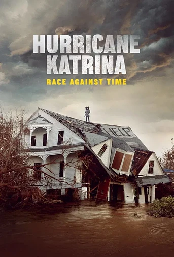 Poster de Huracán Katrina: La Carrera contra el Tiempo