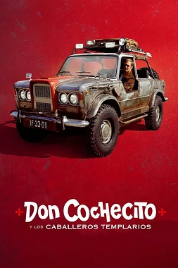poster of movie Don Cochecito y los caballeros templarios