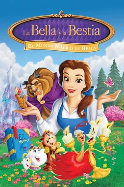 poster of movie La bella y la bestia: El mundo mágico de Bella