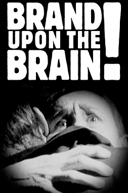 poster of movie Brand upon the brain!