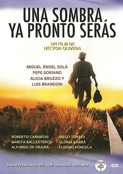 Una sombra ya pronto serás