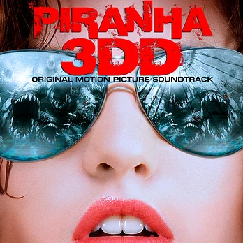 Carátula de la banda de sonido de Piranha 3DD