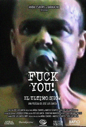 Poster de Fuck you! El Último Show