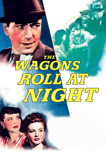 poster of content The Wagons Roll at Night