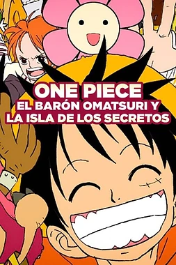 One Piece: El Barón Omatsuri y la Isla Secreta