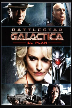 poster of movie Battlestar Galactica: El Plan