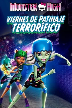 poster of movie Monster High: Monstruitas sobre Ruedas