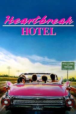 poster of movie Heartbreak Hotel