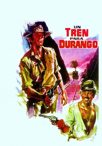 poster of content Un Tren Para Durango