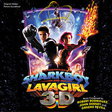 cover of soundtrack Las Aventuras de Shark Boy y Lava Girl en 3D
