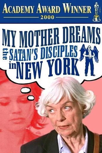 Poster de My Mother Dreams the Satan's disciples in New York