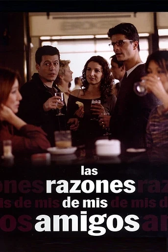 Poster de Las Razones de mis amigos