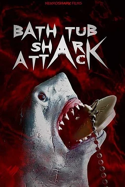 poster of movie Bathtub Shark Attack