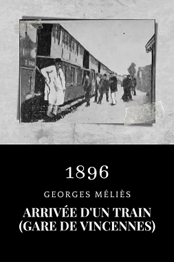 poster of movie Arrivée d'un train gare de Vincennes