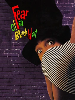 poster of movie Fear of a Black Hat (Miedo a un sombrero negro)