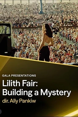 Lilith Fair: Building a Mystery