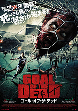 poster of movie Goal of the Dead