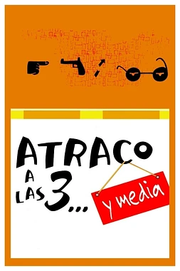 poster of movie Atraco a las 3....  y Media