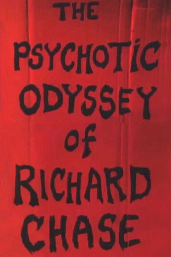 Poster de The Psychotic Odyssey of Richard Chase