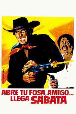 Abre tu Fosa, Amigo... Llega Sábata