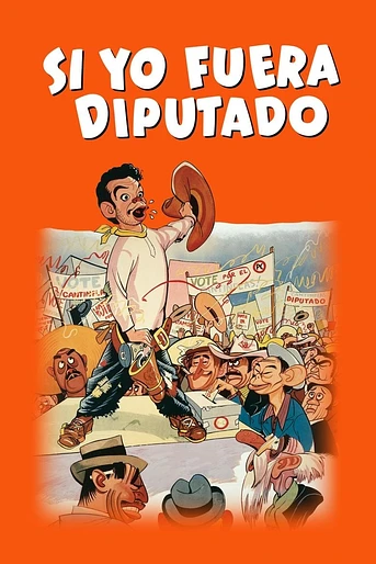 Poster de Si yo fuera diputado