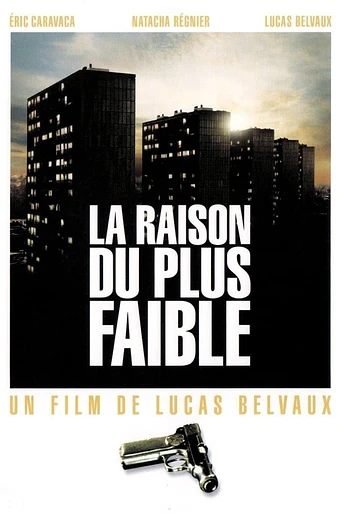 Poster de La Raison du plus Faible